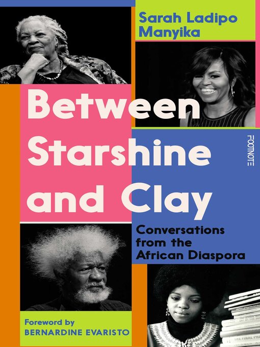 Title details for Between Starshine and Clay by Sarah Ladipo Manyika - Wait list